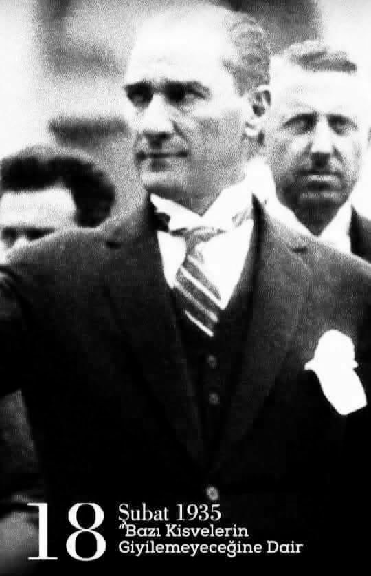 18 ŞUBAT 1935.

Cumhuriyet’in kılık-kıyafet inkılabı aşamalar halinde gerçekleşti.

İlk aşama, 1925 yılında gerçekleşen “Şapka Devrimi” idi. Sonraki yıllarda kadınların peçe takmasını yasaklayan bazı yerel düzenlemeler yapıldı.

1934 sonunda çıkarılan
“Bazı Kisvelerin