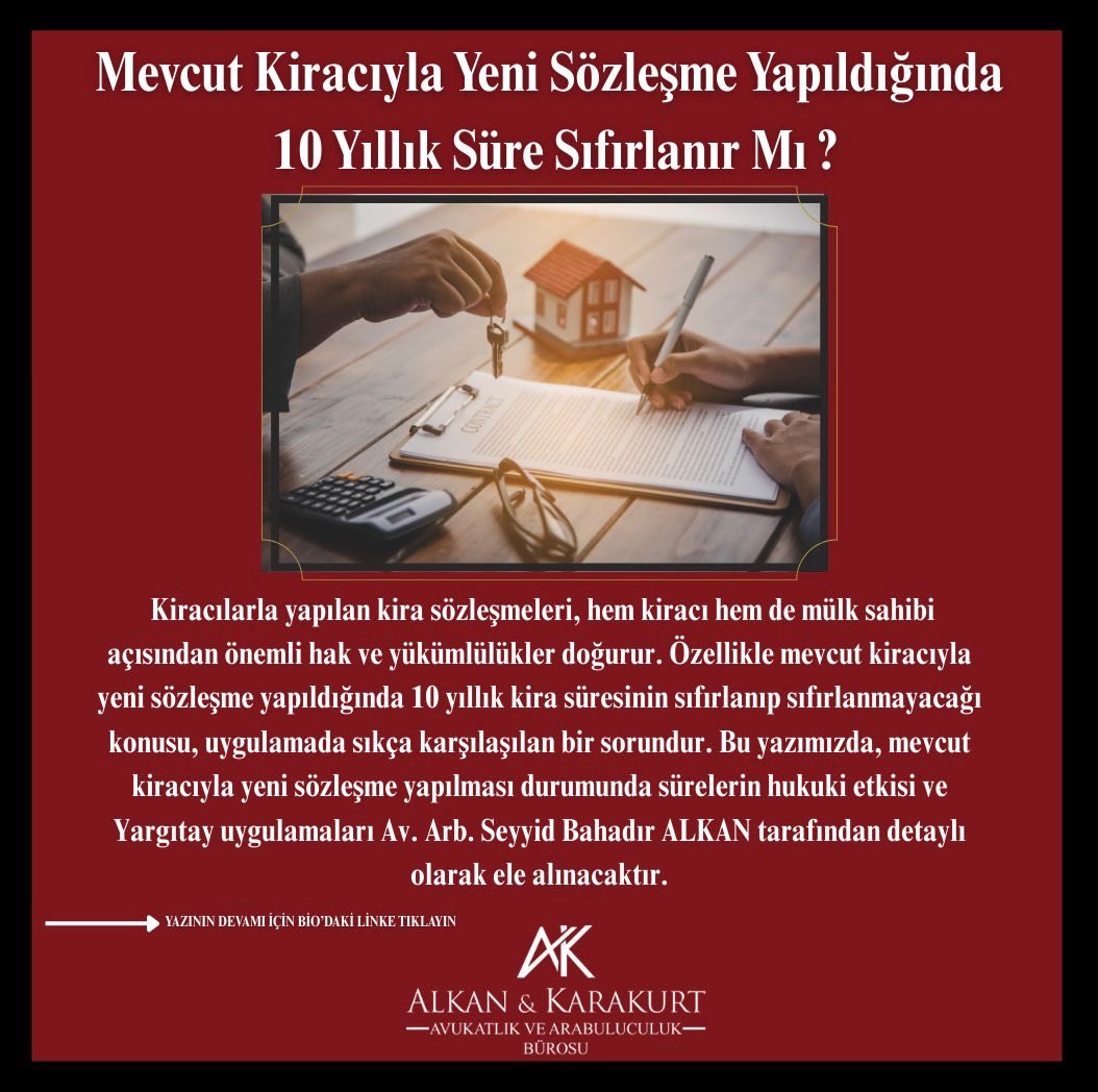 alkankarakurt's tweet photo. 📍“ Mevcut Kiracıyla Yeni Sözleşme Yapıldığında 10 Yıllık Süre Sıfırlanır Mı ? ”  konulu yazımız Av. Arb. Seyyid Bahadır Alkan tarafından kaleme alındı. Aşağıda bulunan bağlantıya tıklayarak yazımızın tamamını okuyabilirsiniz.
��️
Ayrıntılı Bilgi için 🔗 https://t.co/osCZhahkHG https://t.co/6FgqTDoBxj
