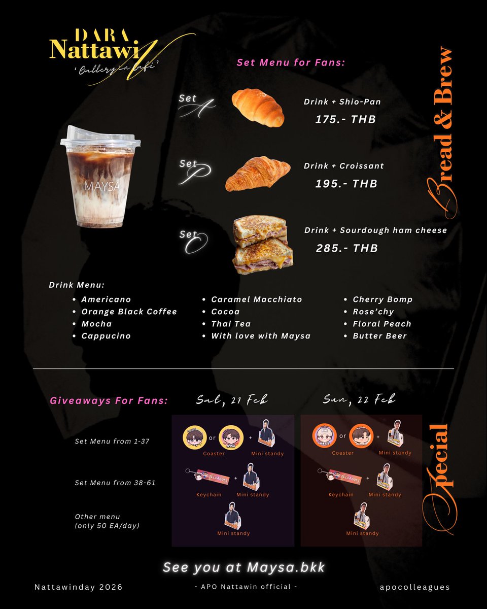 • D A R A • Nattawin ‘Gallery in Café’ ✨

21 - 22 February 2026 at Maysa.bkk 
>> maps.app.goo.gl/mAvQyuo7471uQM… 

ขอชวนทุกคนมา Fan café วันเกิด ‘อาโป ณัฐวิญญ์’ พร้อมกับกิจกรรมที่จัดเฉพาะในคาเฟ่เท่านั้น มาเจอกันวันเสาร์และอาทิตย์นี้นร้า 😊 

<a href="/Nnattawin1/">Nnattawin</a> 
#ApoNattawin #apocolleagues
