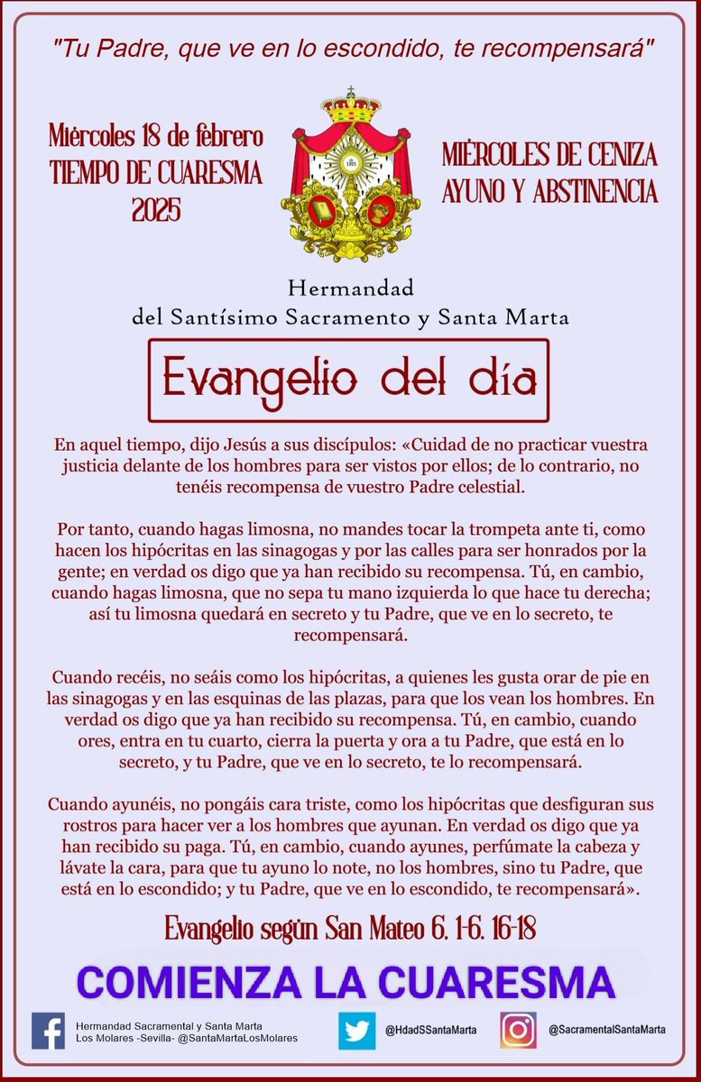 HdadSSantaMarta's tweet image. #EvangelioDelDía | Miércoles 18 de febrero. MIÉRCOLES DE CENIZA. AYUNO Y ABSTINENCIA. COMIENZA EL TIEMPO DE CUARESMA. Evangelio según San Mateo @EvangelizarSev
