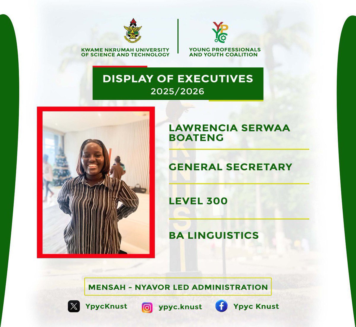YpycKnust's tweet photo. DISPLAY OF EXECUTIVES 

Congratulations to *Lawrencia Serwaa Boateng* on stepping into her role as General Secretary under the *Mensah Nyavor-led administration.* 🎉

Committed to ensuring efficient administration and effective coordination for YPYC

✍🏽: *_Office of the PRO https://t.co/neg4U4O7va