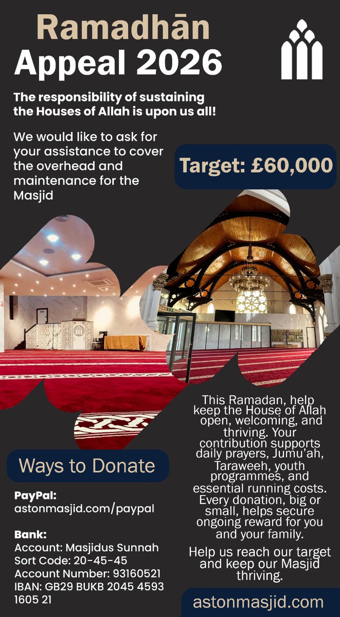 AstonMasjid's tweet photo. **#Ramadhan 2026 Appeal**
Your support helps sustain the running of the masjid #AstonMasjid, fund #dawah activities, and ensure #ongoing maintenance of the house of Allāh for the benefit of the community.
Every donation #counts.
💰 #Donate
https://t.co/shBdAOgkei https://t.co/cmrIxPBV1g