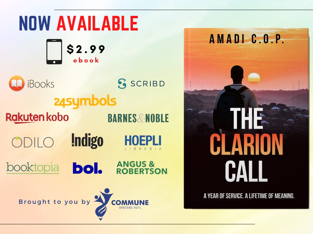 Now Available on all top online bookstores.

Title: THE CLARION CALL

Author: Amadi C.O.P.

Ebook price: $2.99

Ebook now available on iBooks, Everand, Kobo books, Barnes&amp;Noble, Odilo, Bol, and many more...

Published and Marketed by <a href="/commune_writers/">COMMUNE WRITERS INT'L</a>