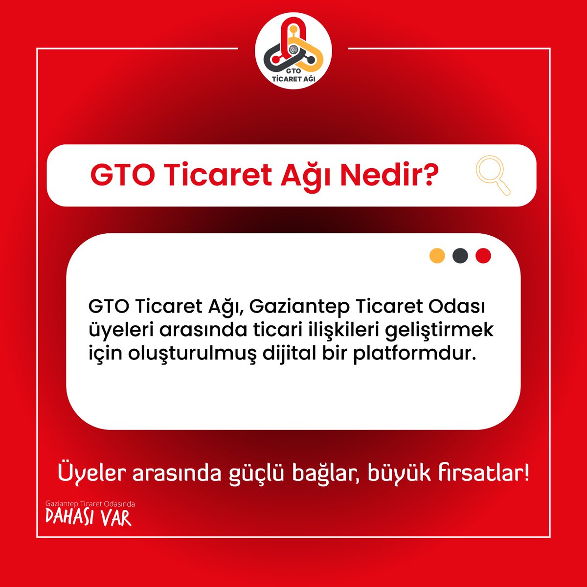👥 GTO Ticaret Ağı'nda yerinizi aldınız mı?

💪 Siz de GTO Ticaret Ağı'na katılarak ticari ilişkilerinize yeni bir boyut kazandırın, yerel iş bağlantılarınızı güçlendirin!

👨‍💻 Gaziantep'in ekonomik gücünü dijitale taşıyan GTO Ticaret Ağı'yla yeni bağlantılar ve iş fırsatları elde
