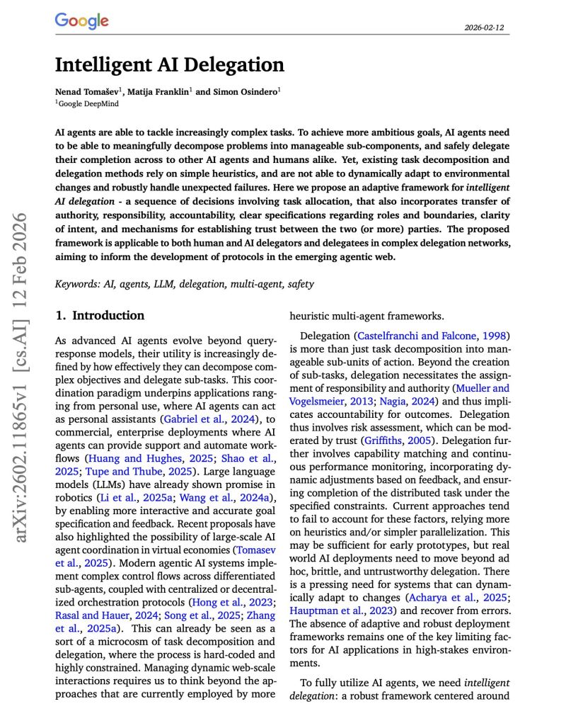 techNmak's tweet image. Google DeepMind just published the most important AI safety paper of 2026.

And almost nobody is talking about it.

"Intelligent AI Delegation" - a framework for how AI agents should hand off work to other agents and humans.

Why does this matter?

AI agents are getting more