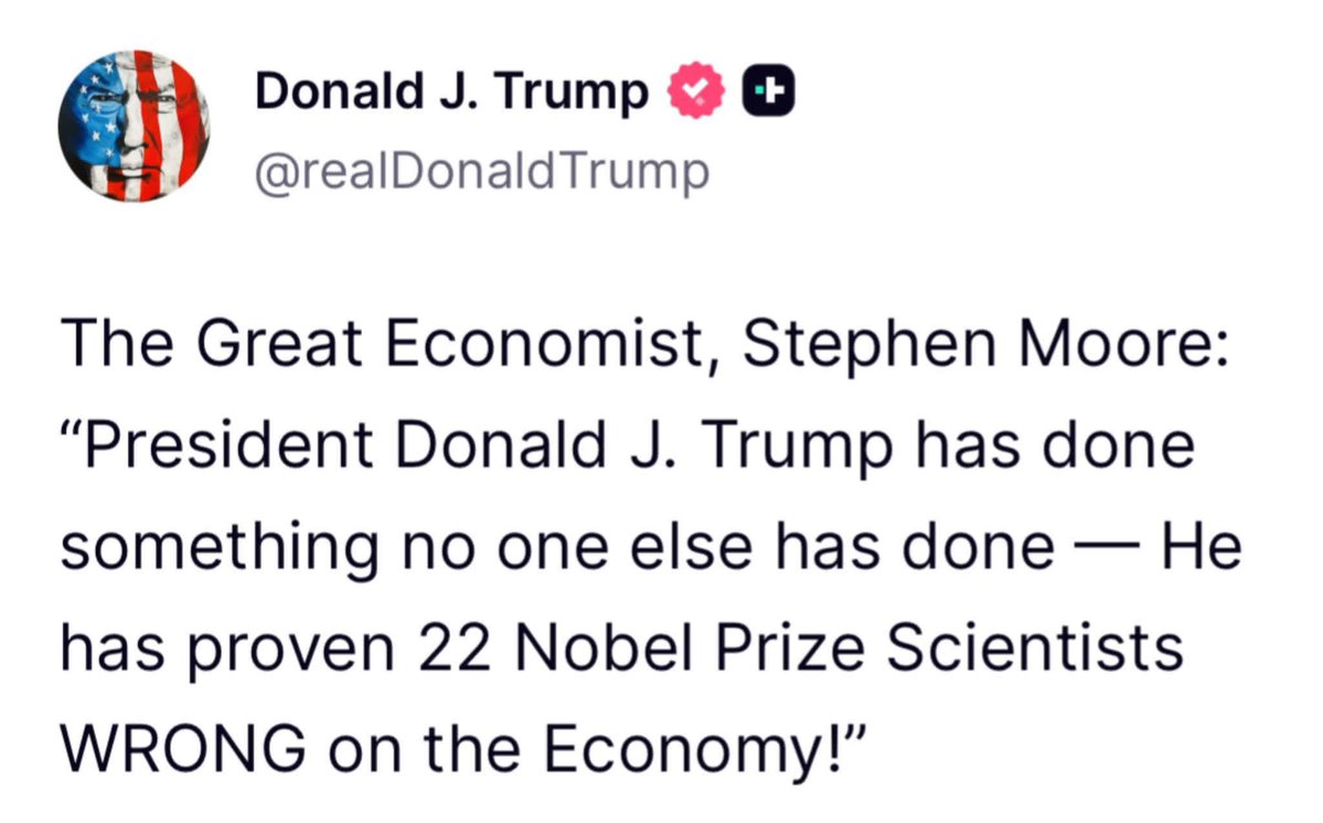 Alladinumar's tweet image. 🚨 POTUS: "The Great Economist, Stephen Moore: “President Donald J. Trump has done something no one else has done — He has proven 22 Nobel Prize Scientists WRONG on the Economy!”
