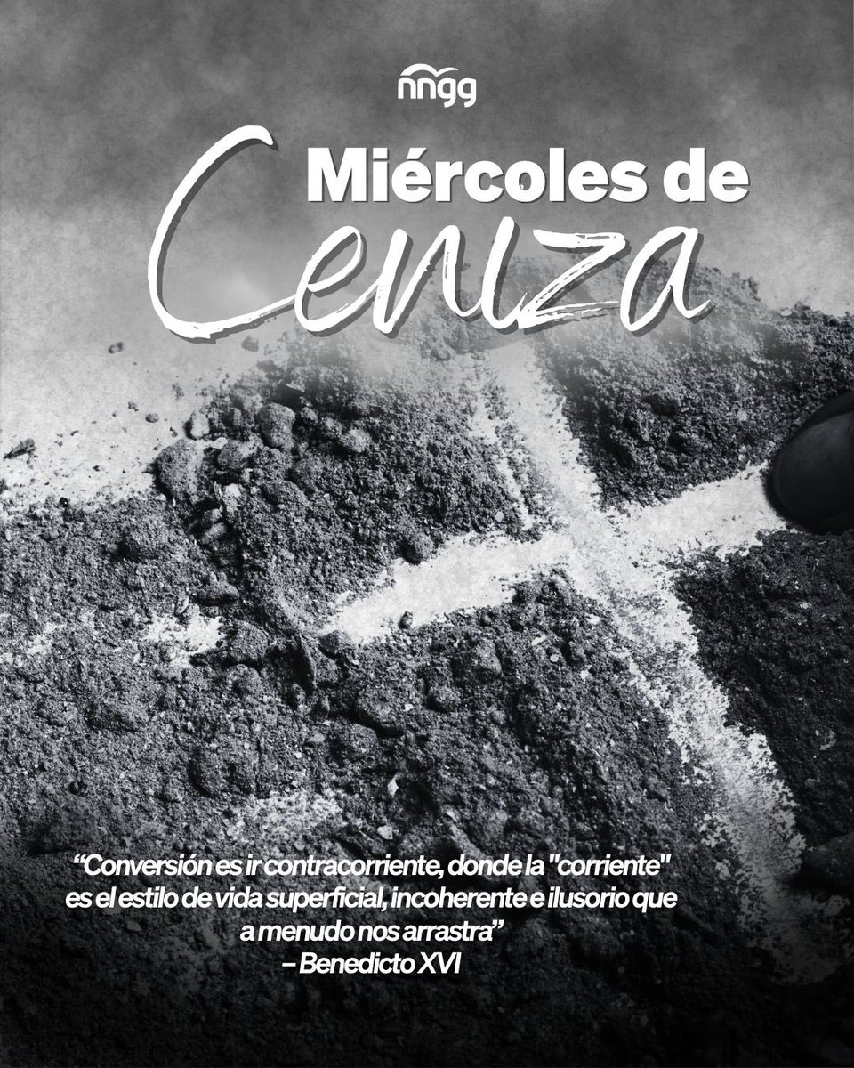 NNGG_Es's tweet photo. Miércoles de Ceniza, inicio de la Cuaresma y jornada de conversión para los Cristianos.

"Conversión es ir contracorriente, donde la "corriente" es el estilo de vida superficial, incoherente e ilusorio que a menudo nos arrastra".  Benedicto XVI https://t.co/dRlj8qkZx8