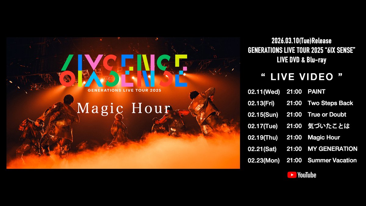 generationsfext's tweet photo. GENERATIONS / Magic Hour
【GENERATIONS LIVE TOUR 2025 "6IX SENSE"】

🎥 https://t.co/tebZseSDVC

=====
2026.03.10(Tue) Release !!
GENERATIONS LIVE TOUR 2025 " 6IX SENSE "
LIVE DVD / Blu-ray Disc

▼Pre-Order
https://t.co/xNOJK6oWDy
=====

#GENERATIONS
#GENE_6IXSENSE