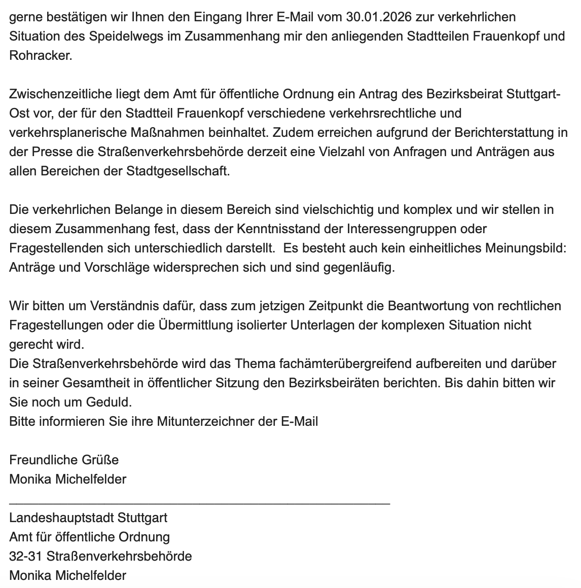 tzatti's tweet photo. @speidelweg Ich habe heute folgende Email von der Straßenverkehrsbehörde erhalten, als Antwort auf meine Anfrage. Wirklich hilfreich ist das allerdings nicht. https://t.co/H7gWhH70Z6
