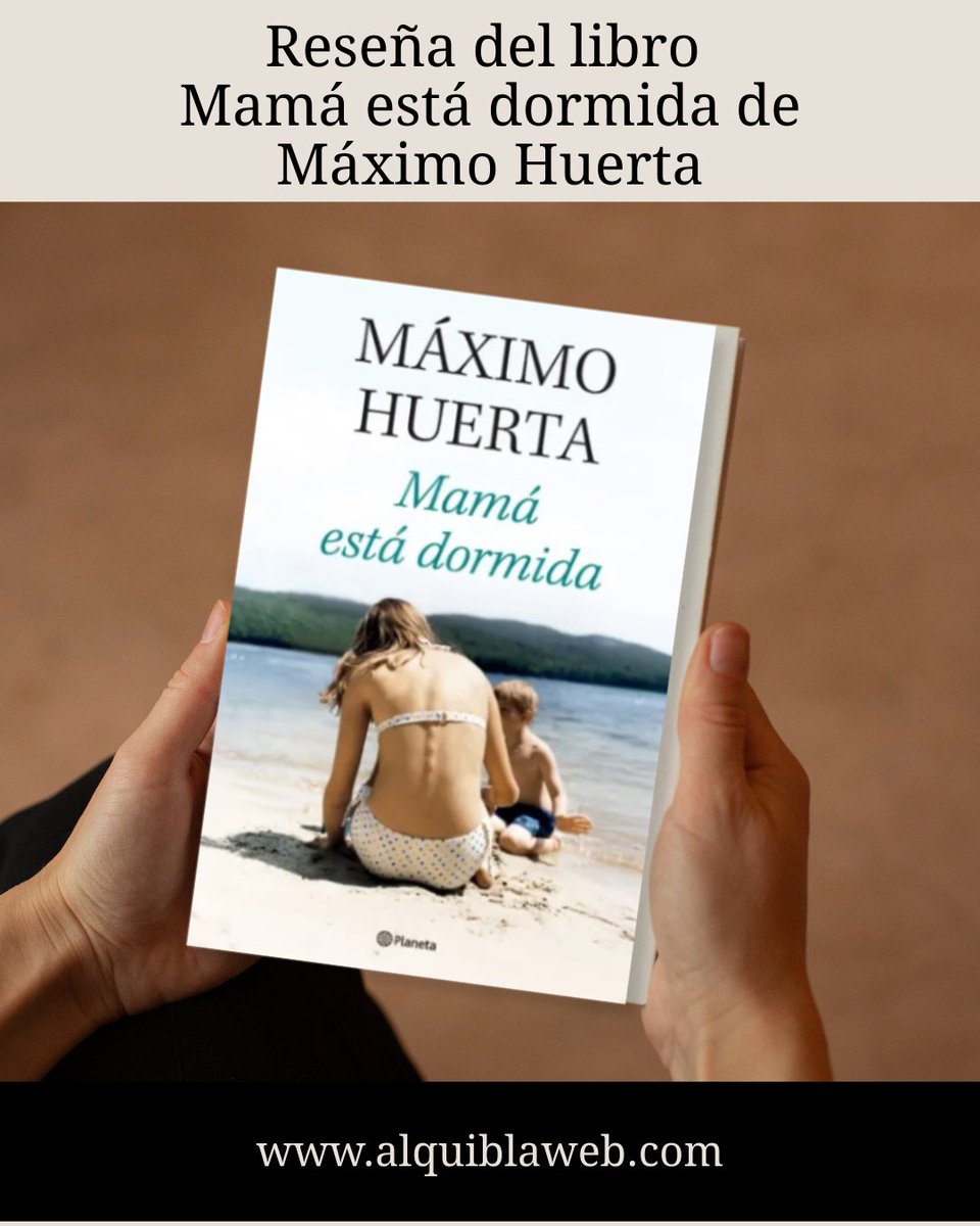 📚 RESEÑA LITERARIA
Mamá está dormida, de Máximo Huerta, publicada por Editorial Planeta.

alquiblaweb.com/2026/02/18/res…

#reseña #reseñaliteraria #lecturasrecomendadas  #literatura #novla #novelaespañola #lectores #libros #amorporloslibros 

<a href="/maximohuerta/">Máximo Huerta 🌿</a> 
<a href="/edit_planeta/">Editorial Planeta</a> 
<a href="/megustaleer/">Me Gusta Leer</a>