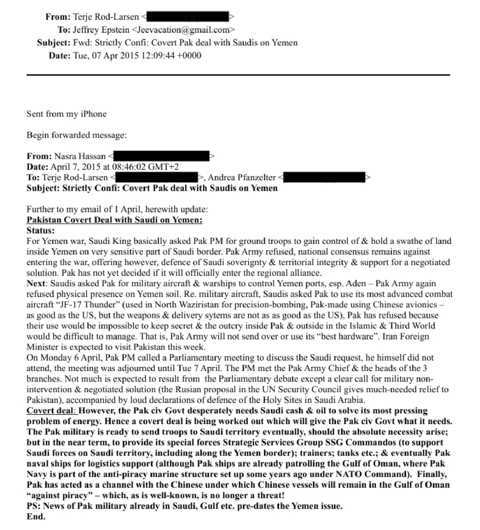 TheCradleMedia's tweet image. Epstein looped into secret Pakistan-Saudi Yemen war talks via Oslo diplomat
——
Convicted child sex trafficker Jeffrey Epstein was briefed on a covert Pakistani plan to support Saudi Arabia’s war on Yemen, according to a newly released 2015 email from the US Justice Department.