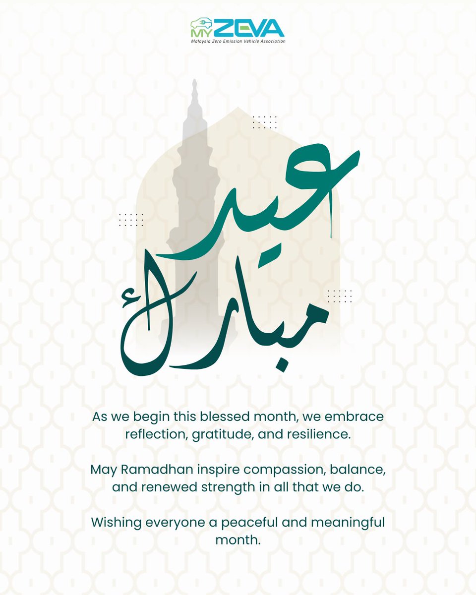 As we begin this blessed month, we embrace reflection, gratitude, and resilience.

May Ramadan inspire compassion and renewed strength in all that we do.

Wishing everyone a peaceful Ramadan. 🌙
#Ramadan #MyZEVA #EVMalaysia #DriveClean