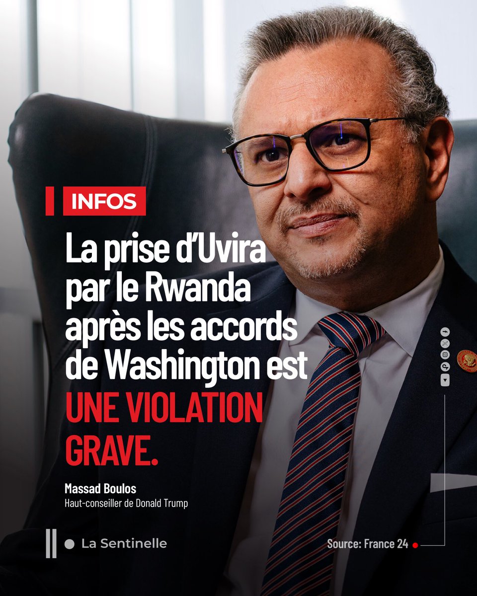 Massad Boulos, Conseiller spécial pour l'Afrique de Donald Trump, a dénoncé sur France 24 la prise d’Uvira par le Rwanda et ses supplétifs de l'AFC/M23 après les accords de Washington, y voyant une violation grave du Rwanda et un rappel des enjeux du respect des engagements