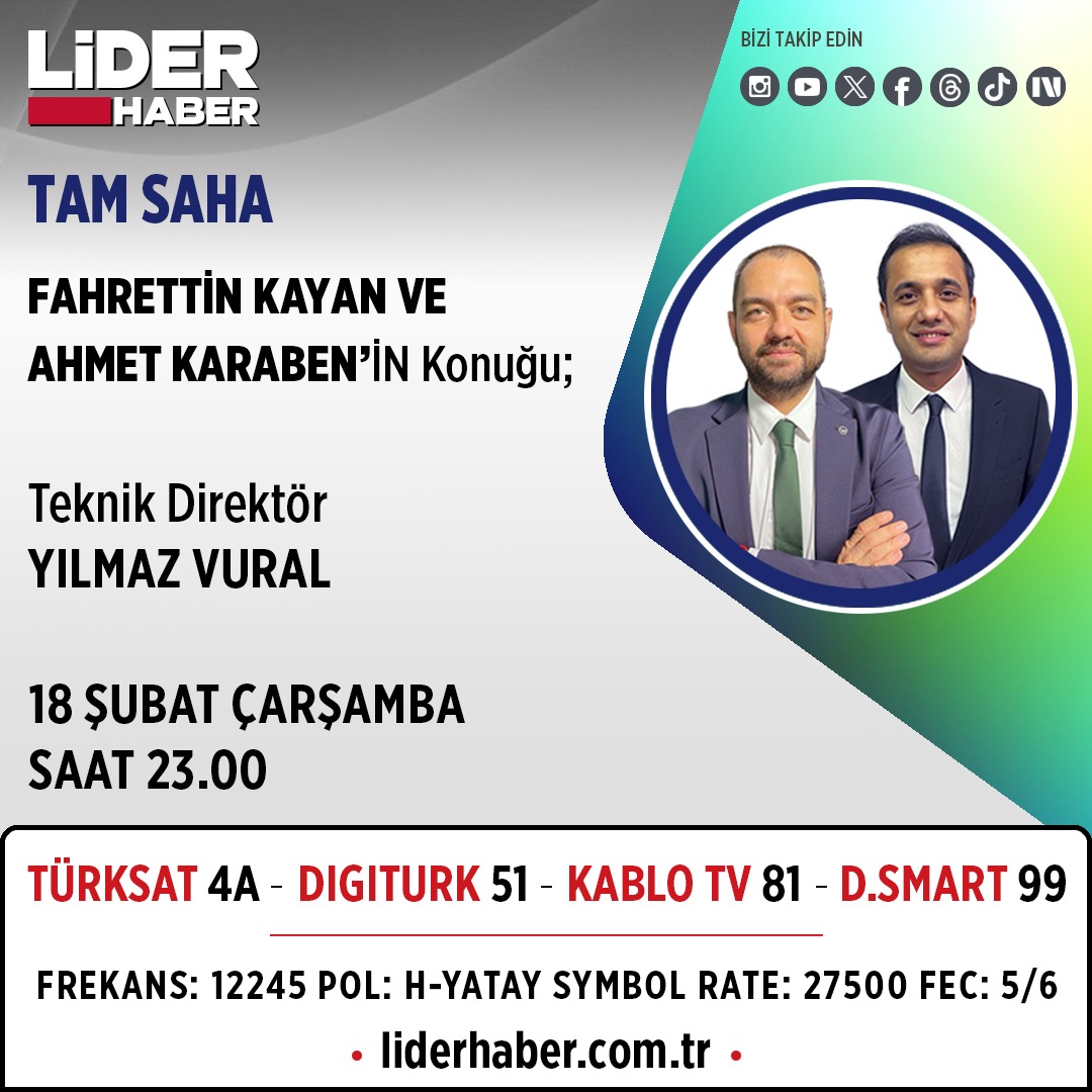 liderhabertv's tweet photo. Fahrettin Kayan ve Ahmet Karaben’in sunduğu Tam Saha programının bugünkü konuğu; Teknik Direktör Yılmaz Vural olacak.
🗓️ 18 Şubat
⏱️ 23.00
📡 Lider Haber
#liderhaber #tamsaha #liderhaber https://t.co/Tsj0xYDZwS