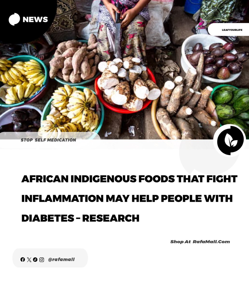 rafamall's tweet photo. We conducted a review of 46 research articles on the role of indigenous African food groups in preventing and managing type 2 diabetes mellitus. It examined the anti-inflammatory properties of African food groups in relation to this disease.

We found that many African food https://t.co/9Zj0tdHyoH