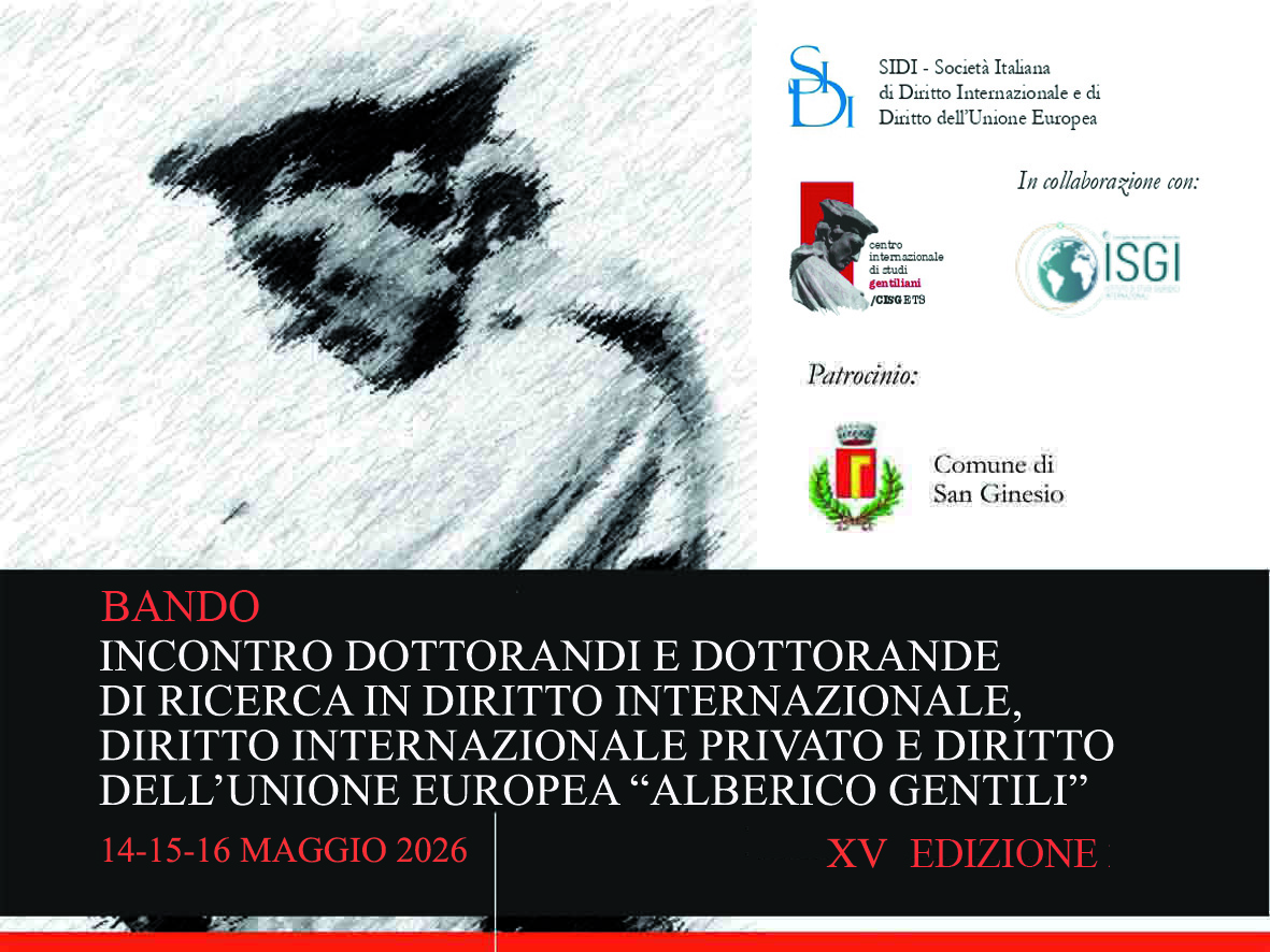 SIDIorg's tweet photo. Incontro  tra dottorandi e dottorande di ricerca in diritto internazionale,  diritto internazionale privato e diritto Unione europea “Alberico  Gentili” 2026 Scad. 3/03/2026 #Bando 👉https://t.co/JQdRDSDlj5 #dottorato #ricerca #dottorandi #dirittointernazionale #dirittoUE #SIDI https://t.co/oUONGvd8WA