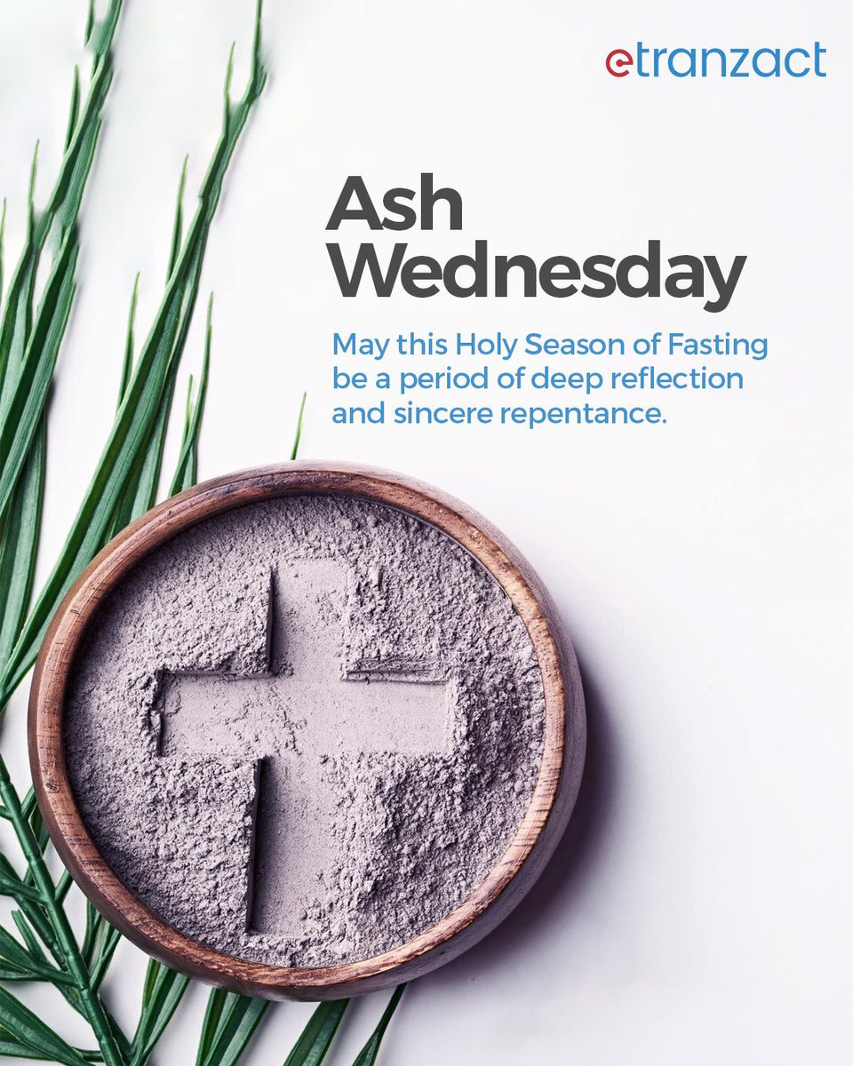 eTranzactPLC's tweet photo. Wishing you a blessed and peaceful Ash Wednesday!
#ashwednesday https://t.co/6dxmZPGDbm