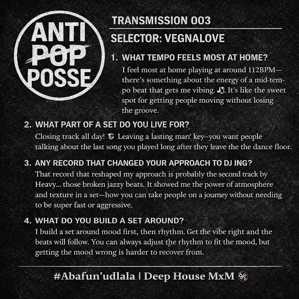 Every selector has a method.
Mood before rhythm.
Texture before tempo.

Vegnalove explains the framework behind Transmission 003.