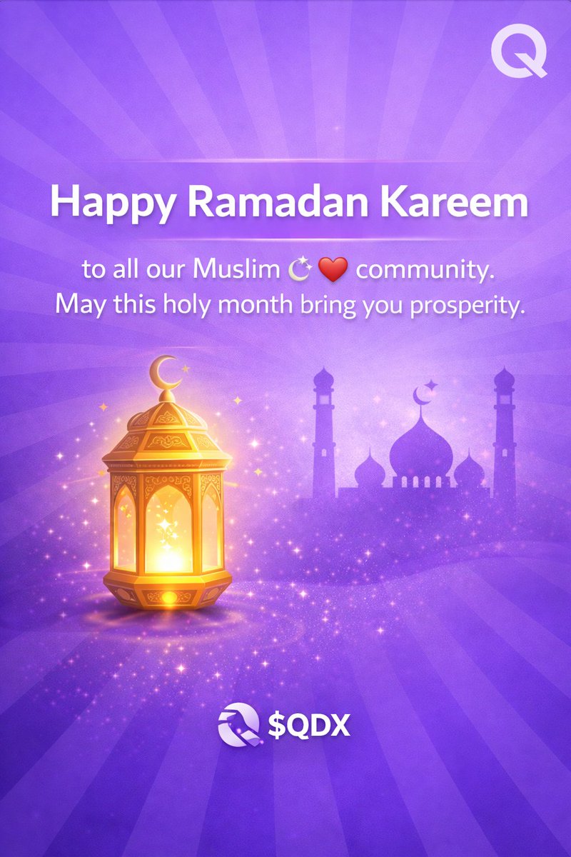 Ramadan Mubarak to our amazing Muslim community. 🌙💜

As this sacred month begins, may your fast be accepted, your prayers answered, and your homes filled with peace and abundance.

From all of us at $QDX, we wish you a season of reflection, prosperity, and renewed strength.