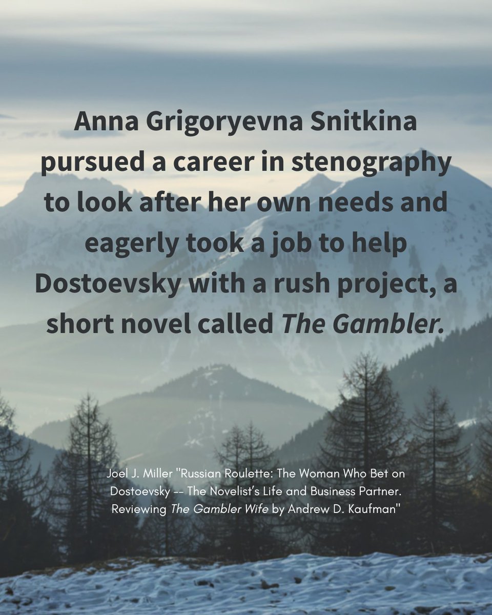 #BookReview

Anna Grigoryevna Snitkina pursued a career in stenography to look after her own needs and eagerly took a job to help Dostoevsky with a rush project, a short novel called The Gambler.

@JoelJMiller "Russian Roulette: The Woman Who Bet on Dostoevsky -- The Novelist’s