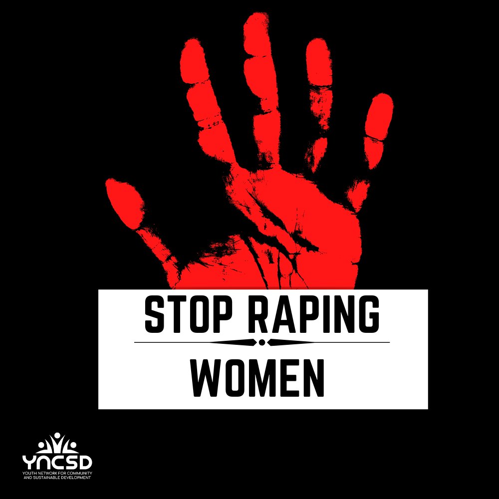 Women must feel safe in our society. Rejection is not enough cause to violate a woman.

STOP RAPING WOMEN!!!