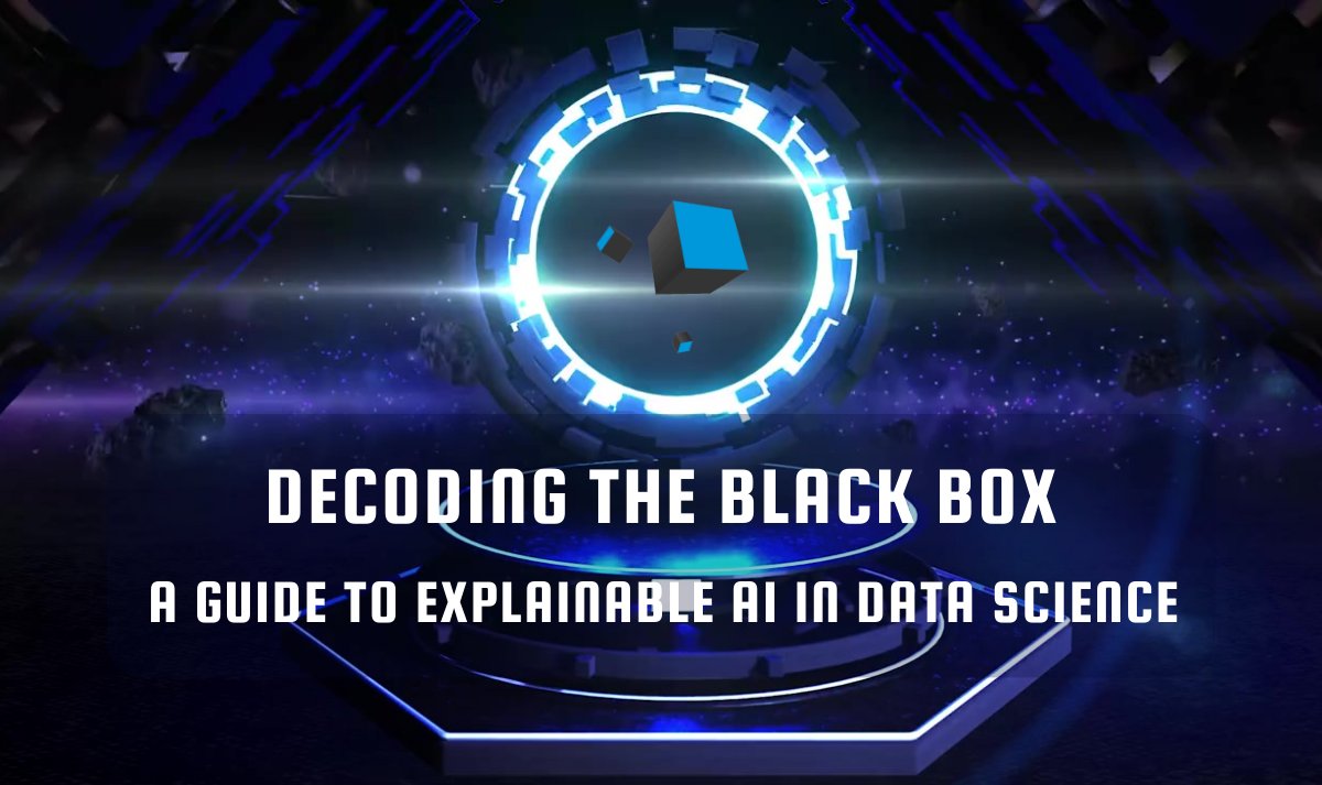 ekascloud's tweet photo. Decoding the Black Box - A Guide to Explainable AI in Data Science
#ExplainableAI #XAI #DataScience
#ArtificialIntelligence #MachineLearning
#ModelInterpretability #AIGovernance
#TechInsights #DigitalTransformation https://t.co/wPJPL8FWzc