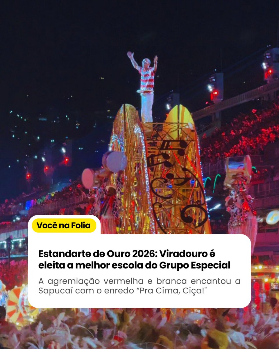 Viradouro conquista o Estandarte de Ouro de melhor escola do carnaval 2026

Escola emocionou ao levar para a Sapucaí o enredo 'Pra cima, Ciça', em homenagem ao mestre de bateria
