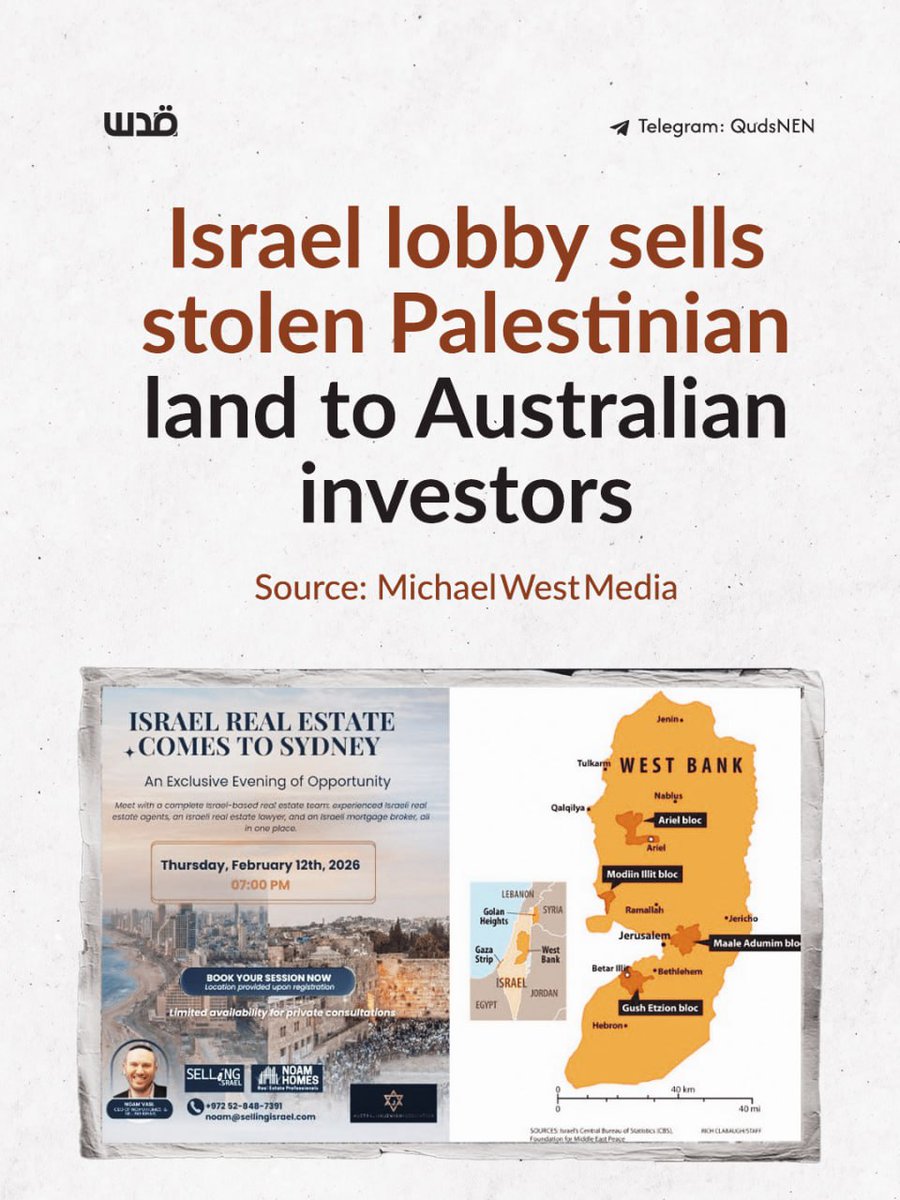 A report by Michael West Media revealed a promotional campaign launched by the Israeli lobby in Australia, specifically the Australian Jewish Association, aimed at selling properties located on occupied Palestinian land in the West Bank to Australian investors.

The land is