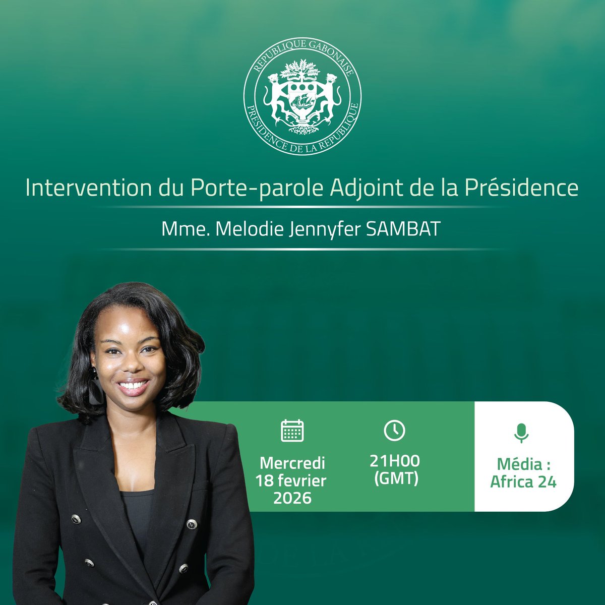 PresidenceGA's tweet photo. Le Conseiller Spécial, Porte-Parole Adjoint 1 de la @PresidenceGA, @SambatMelodie , sera l’invité de la chaîne panafricaine @AFRICA24TV ce mercredi 18 février 2026 à 21h00. https://t.co/wTqR4MS0L0