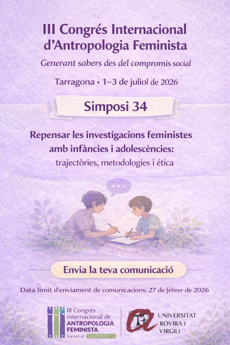 📢 Període obert d'envio comunicacions
III Congrés Internacional d’Antropologia Feminista
📍 Tarragona | 1–3 juliol 2026
📖Simposi: Repensar les investigacions feministes amb infàncies i adolescències
🗓 Data límit 27 febrer
👉 Envia la teva comunicació
🔗 congressos.urv.cat/congres-antrop…