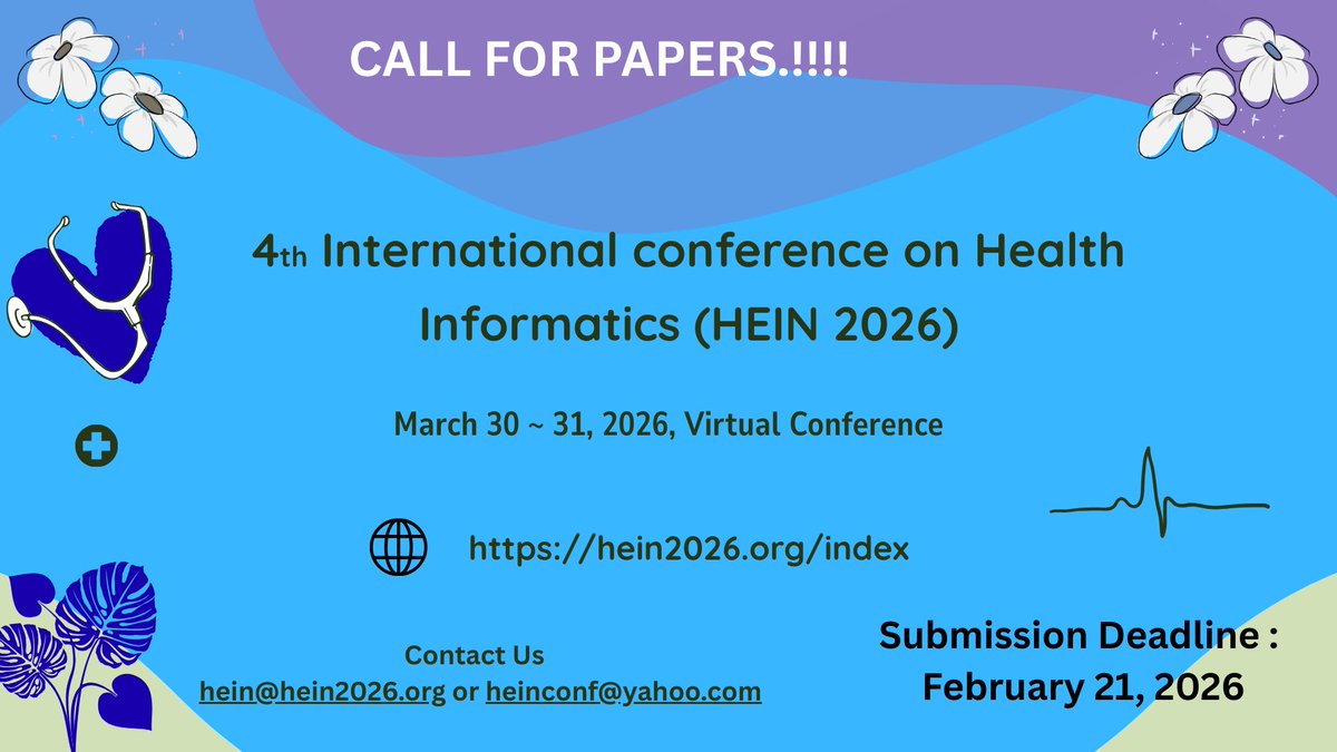 IJAB233791's tweet photo. Call for Research Papers!!!

* Registration is currently open **

4th International conference on Health Informatics (HEIN 2026)
March 30 ~ 31, 2026, Virtual Conference

Webpage URL; https://t.co/CNUl8hUYNW

Contact Us ;
  hein@hein2026.org https://t.co/OWtMuMxntb