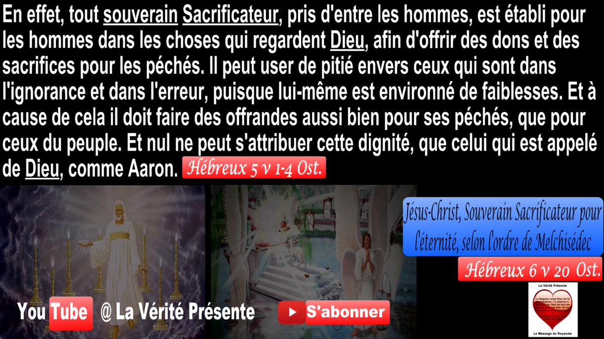 VeritePresente's tweet image. #Sacerdoce de #Melchisédec = {Sacerdoce #Royal, Sacerdoce de #Paix, Sacerdoce de #Justice, #Jésus-#Christ #Souverain #Sacrificateur de la #foi #assis à la #droite du #trône de la #Majesté dans les #cieux et #Ministre du #sanctuaire #céleste, Ministre de la #nouvelle #alliance}