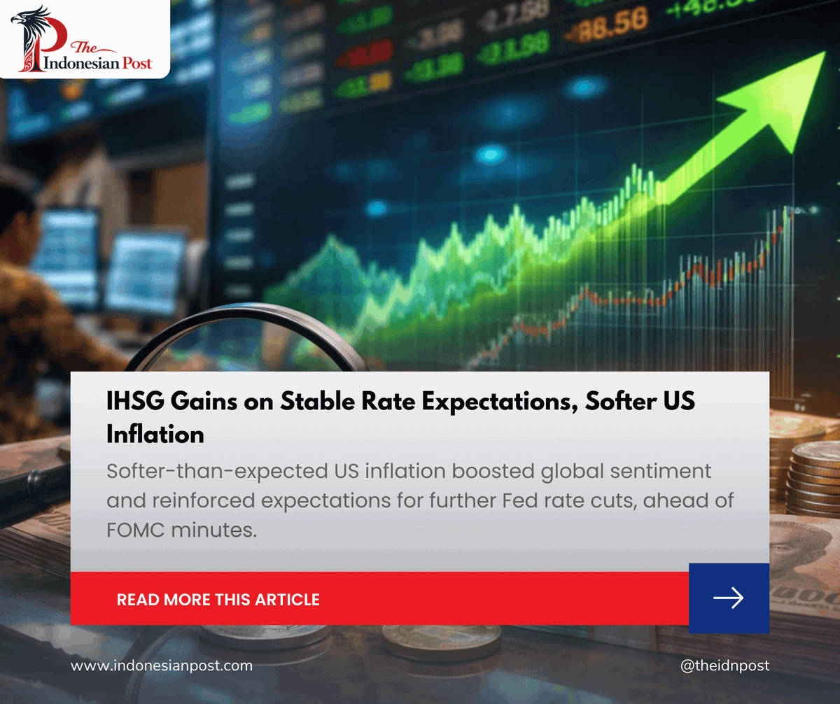 IHSG Gains on Stable Rate Expectations, Softer US Inflation

indonesianpost.com/2026/02/18/ihs…

#IHSG
#JakartaComposite
#BankIndonesia
#BIRate
#LQ45
#Rupiah
#IndonesianStocks
#Fed
#USInflation
#AsianMarkets
#IndonesiaNews #IndonesianPost #IndonesiaUpdate