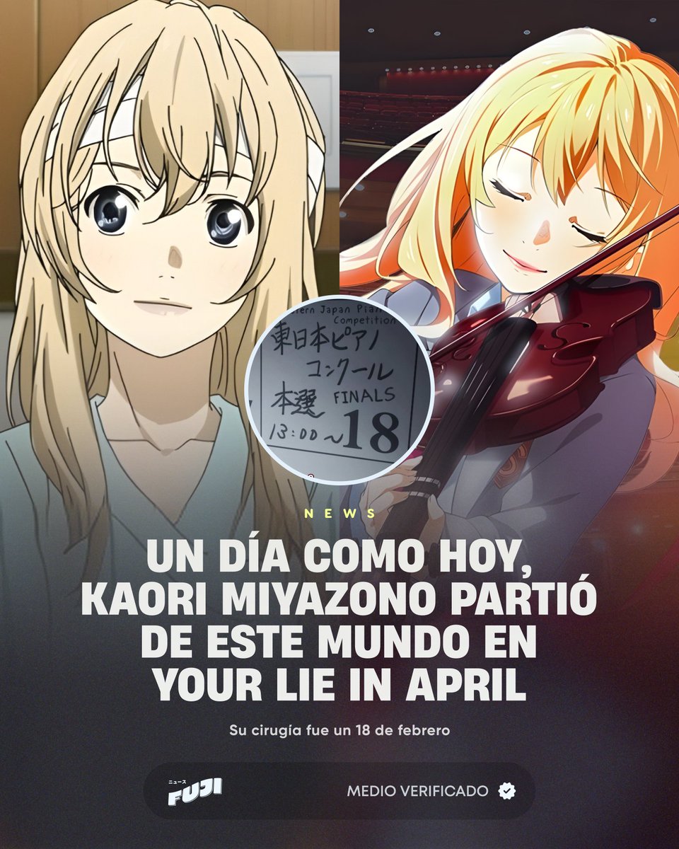 🎻 NO LLORES: Un día como hoy, 18 de febrero, Kaori Miyazono (Your Lie in April) falleció durante su cirugía mientras Kousei tocaba el piano.

Aunque el anime nunca lo confirmó médicamente, la teoría más aceptada por los doctores y fans es Anemia Aplásica. Una enfermedad rara que