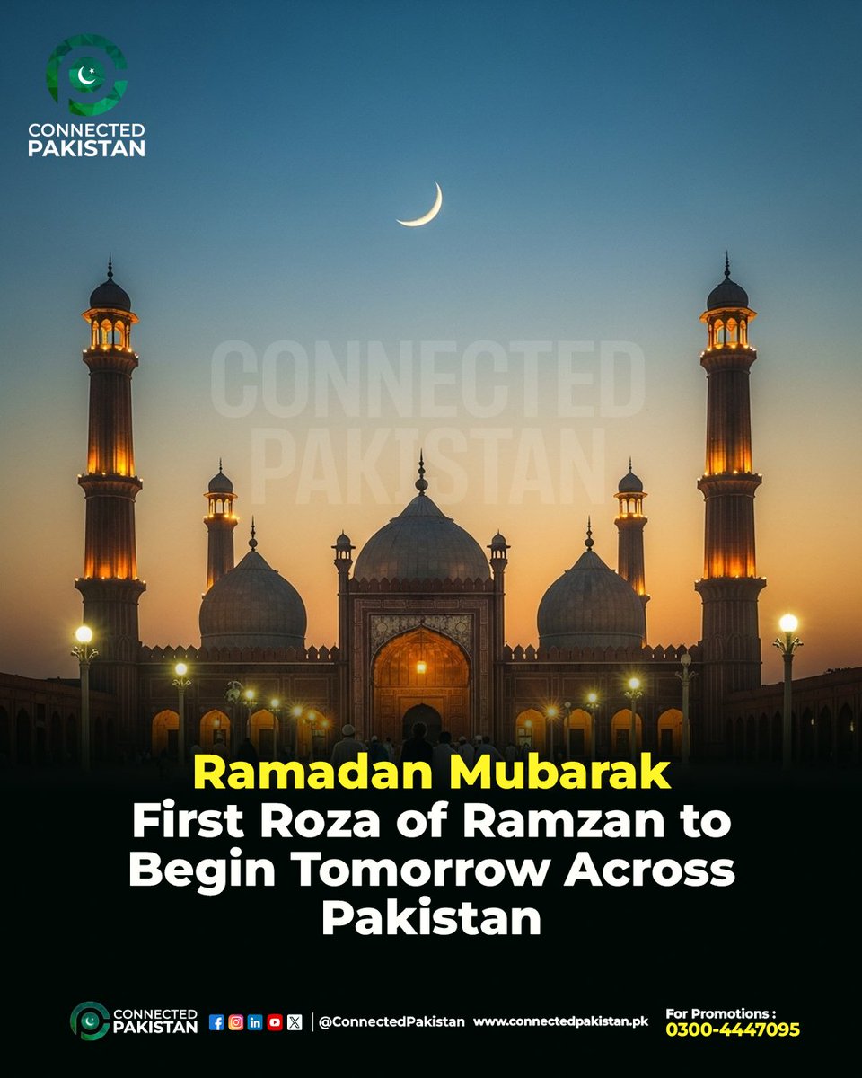 ConnectedPak's tweet photo. Ramzan Mubarak
The first Roza will be observed tomorrow across Pakistan as the holy month begins. A time of faith, reflection, and unity for millions nationwide. 🇵🇰
#Ramzan #FirstRoza #ConnectedPakistan https://t.co/grU1fTyyWl