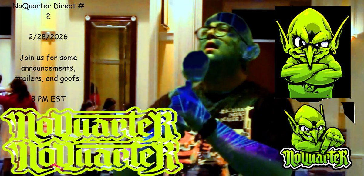 Join me for the second ever NoQuarter Direct!

2/28/2026 
8 PM EST 

I'm announcing a new partnership, premiering new trailers, and showing you all something very special that I have been working on!