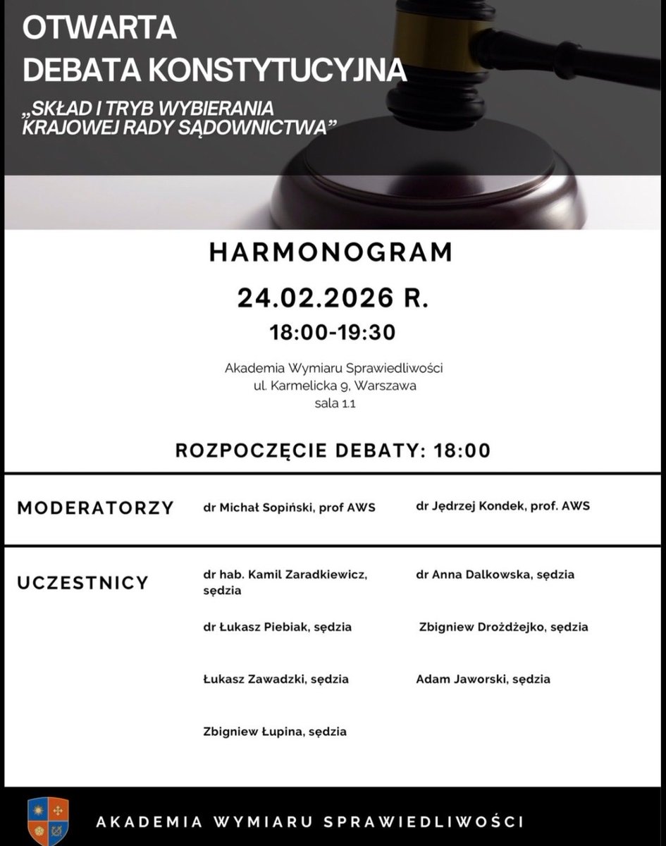 Dziękujemy <a href="/AWS_Akademia/">Akademia Wymiaru Sprawiedliwości</a> za zaproszenie ⤵️

Prosimy Państwa o liczne przybycie, gdyż to do Państwa-Suwerena: Narodu czyli wszystkich 🇵🇱 Obywateli należy Rzeczpospolita Polska❗️

W tych dniach-właśnie teraz-macie Państwo okazję zdecydować o kształcie wymiaru sprawiedliwości i