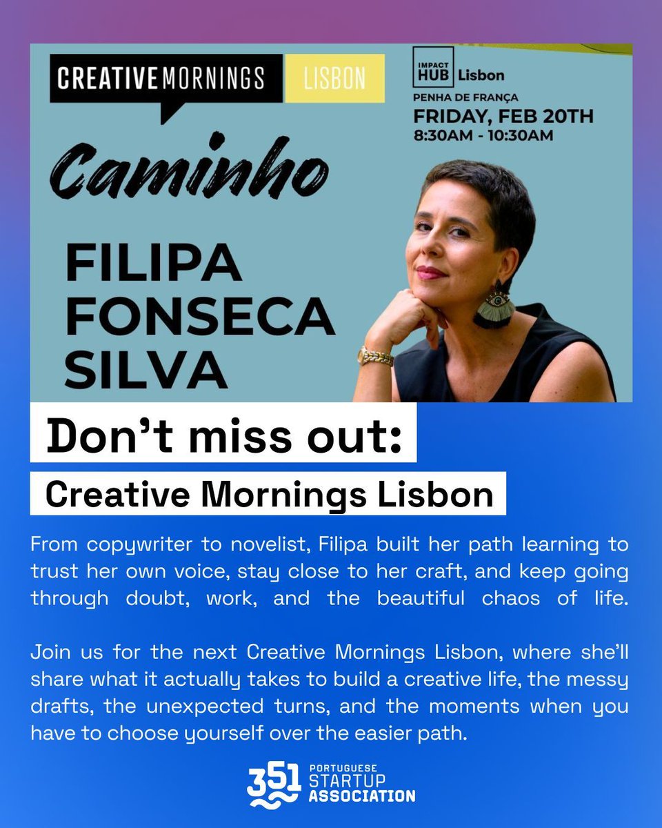 Startup351's tweet photo. This Friday: CreativeMornings Lisbon with writer Filipa Fonseca Silva. ✨
From copywriter → novelist → film-adapted author, Filipa shares the real journey behind a creative life - the drafts, the detours, the brave moments.
Join us: https://t.co/45PQ3rPYaK
#351Startups https://t.co/J5jP7EheLh