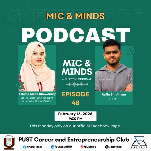 PUSTCEC's tweet photo. Mic &amp; Minds | Ep 48
A PUSTCEC Original
Featuring Fahima Abida Chowdhury Elmi
Co-founder &amp; Head of Business, Sound Vision
Business • Branding • Career Growth
Host: Rafiu Bin Ahasan
Feb 16, 2026 | ⏰ 9:30 PM
Live on Facebook

#MicAndMinds #PUSTCEC #Podcast #Entrepreneurship https://t.co/6pTTyndtXH
