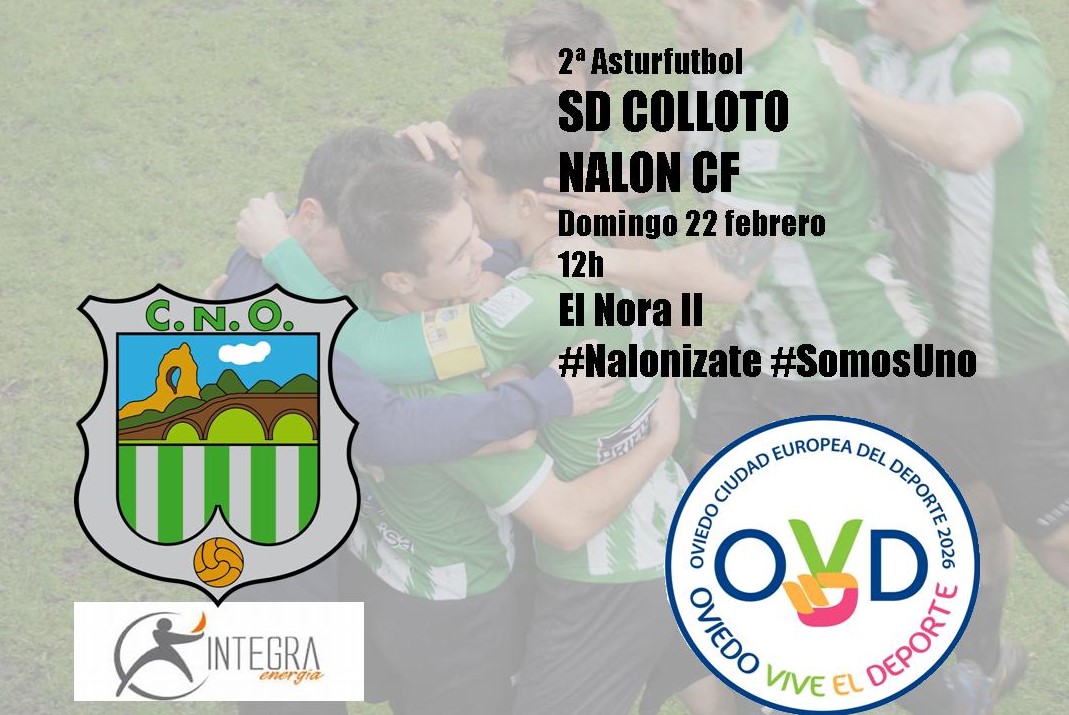 Proxima parada: El Nora
#SDColloto
<a href="/NALONCF/">Nalón CF</a> 
Domingo 22 febrero
12h
#Nalonizate #SomosUno #Familia 💚💚