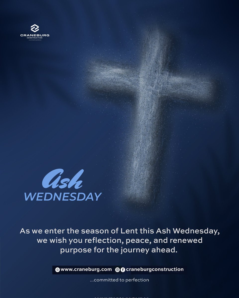 As we build structures that stand strong, may this Ash Wednesday help us build stronger hearts rooted in faith, purpose, and reflection.

#AshWednesday #Craneburg #CraneburgConstruction  #QualityConstruction  #BuiltInNigeria