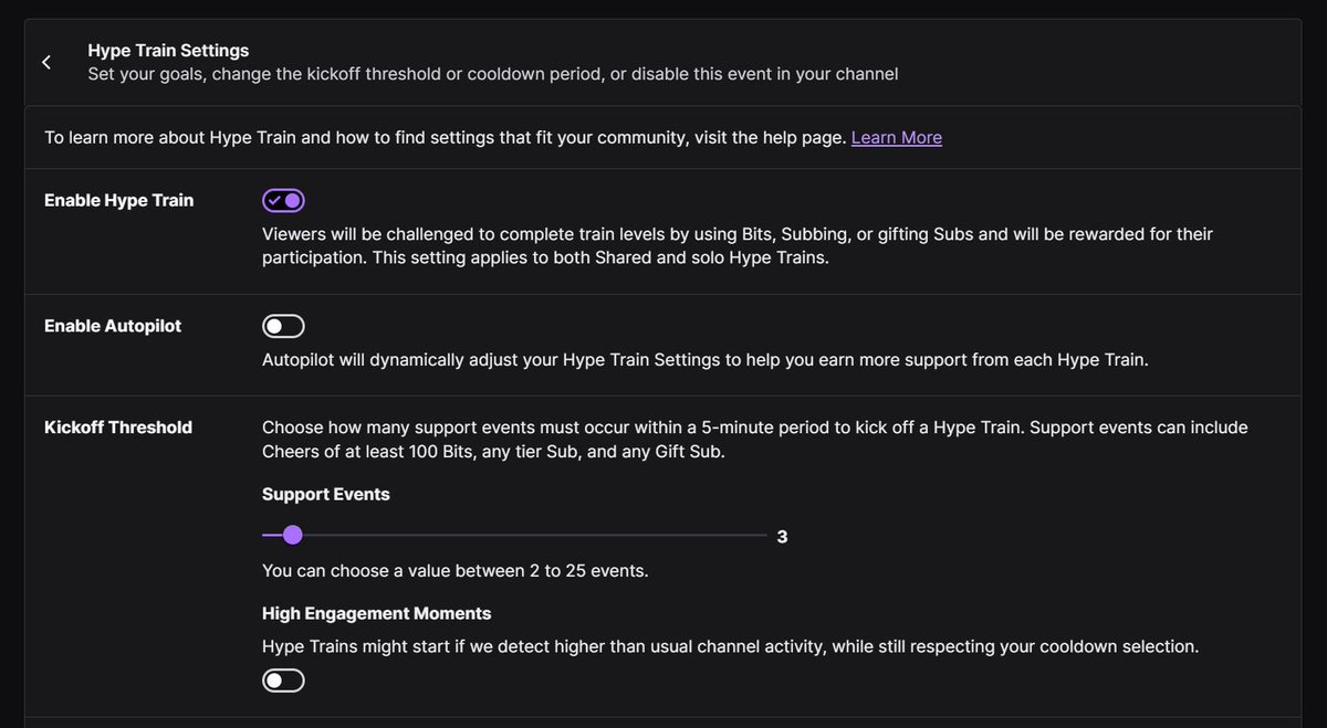 idk who needs to hear this but turn off hype trains autopilot &amp; high engagement moments 

also highly recommend to have hype train events set to 3 to start &amp; on the easiest difficulty (a lot of people get put off from trains when they see it takes 78 subs to complete level 2) 🙂