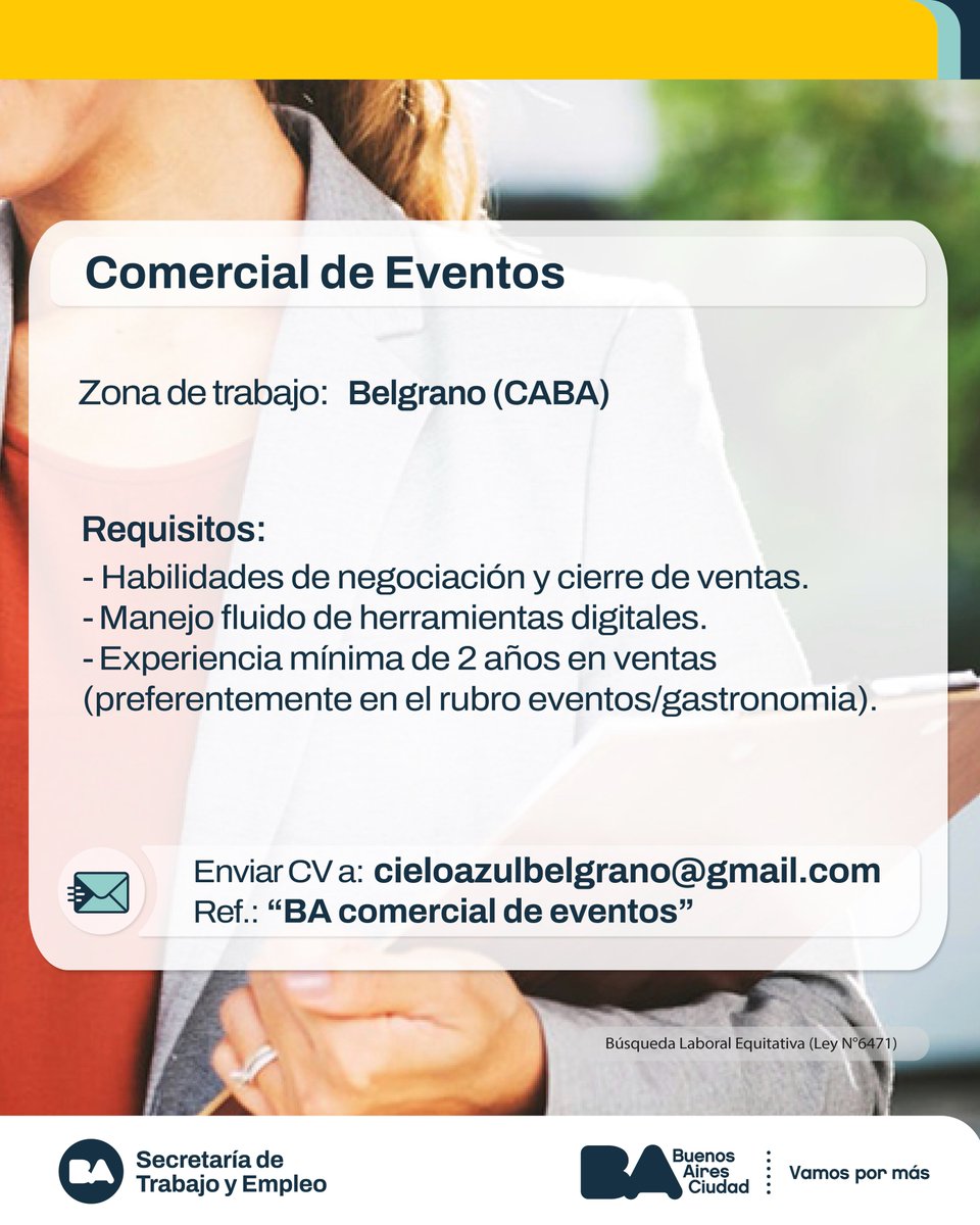 Comercial de eventos

Tareas:
Atención de consultas, visitas guiadas al salón y cierre de ventas.
Ventas de eventos privados y semiprivados.
Gestión de base de datos y seguimiento de presupuestos.

Enviar CV a: cieloazulbelgrano@gmail.com