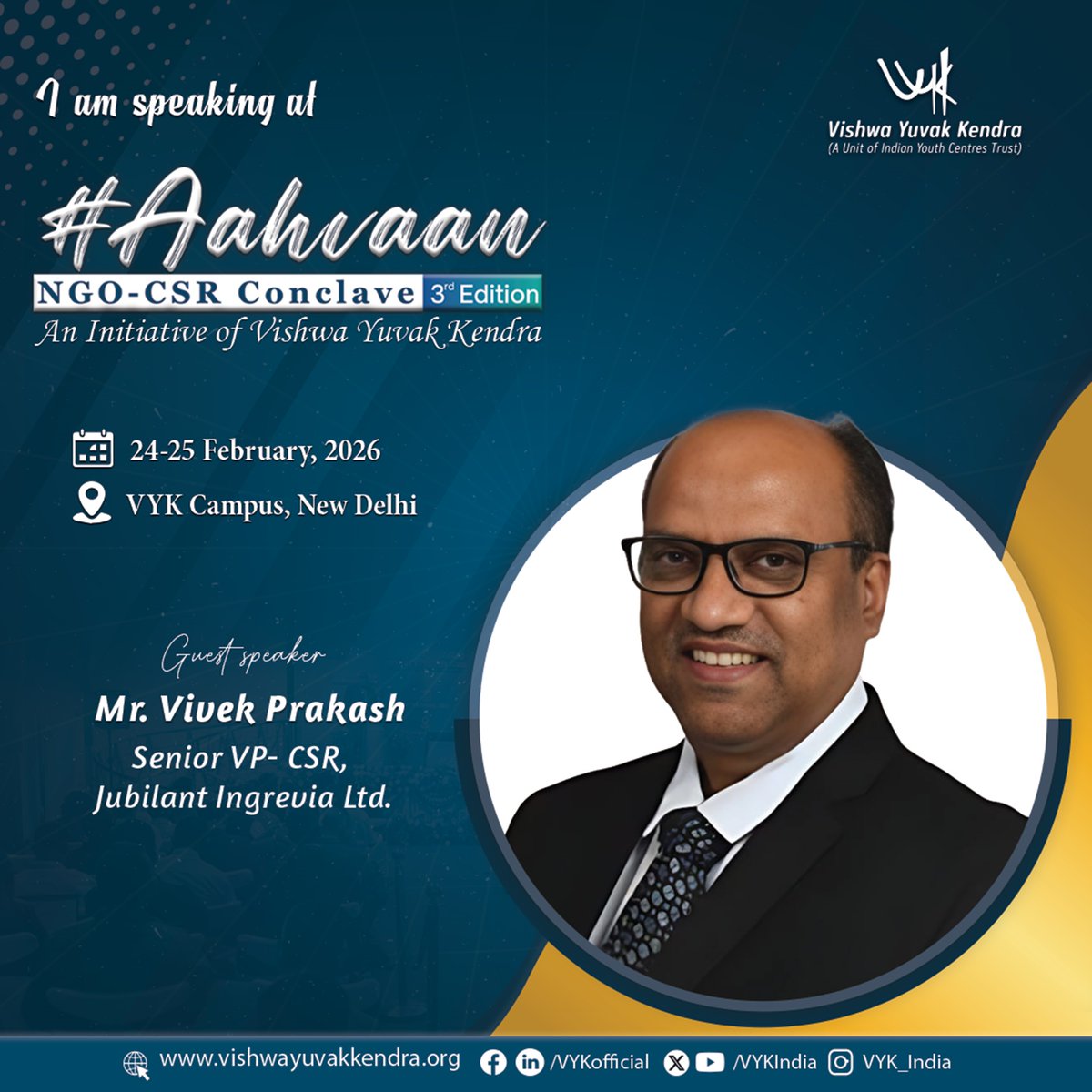 We are honoured to welcome Mr. Vivek Prakash, Senior Vice President – CSR, Jubilant Ingrevia Limited, as a distinguished speaker at #Aahvaan: NGO–CSR #Conclave2026 (3rd Edition). Join the dialogue on strategic CSR leadership, risk-responsive planning &amp; sustainable social impact.