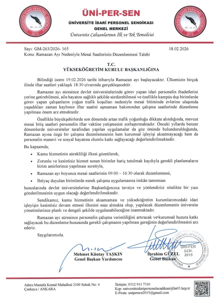 Yükseköğretim kurumlarında mesai saatlerinin yeniden düzenlenerek Ramazan Ayı boyunca 09:00-16:30 şeklinde uygulanması ve esnek çalışma modellerine imkan sağlanmasına yönelik Yükseköğretim Kuruluna talep yazımızı gönderdik. 
<a href="/unipersen/">ÜNİPERSEN</a>