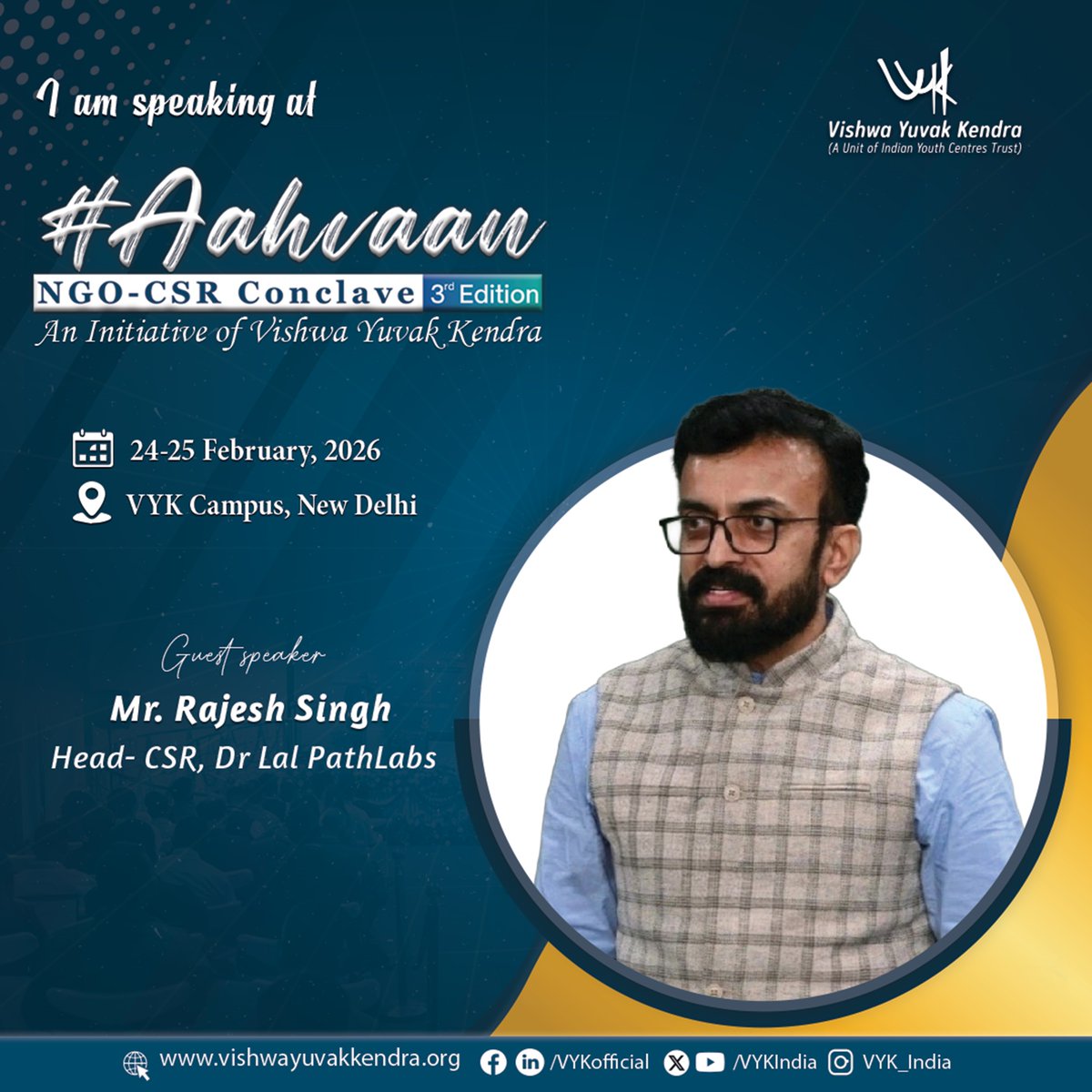We are delighted to welcome Mr. Rajesh Singh, Head – CSR, Dr. Lal PathLabs, as a distinguished speaker at #Aahvaan: #NGO–#CSR #Conclave2026 (3rd Edition).
#Aahvaan2026 #NGOCSRConclave #CSRLeadership #Governance #PublicHealth #SocialImpact
