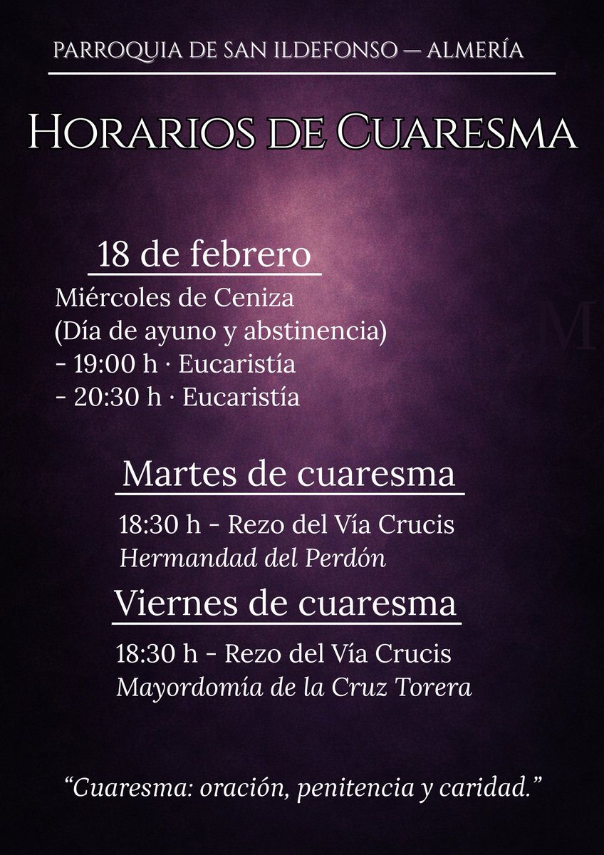 ✝️Horarios de Cuaresma✝️
#Cuaresma #SanIldefonsoAlmería