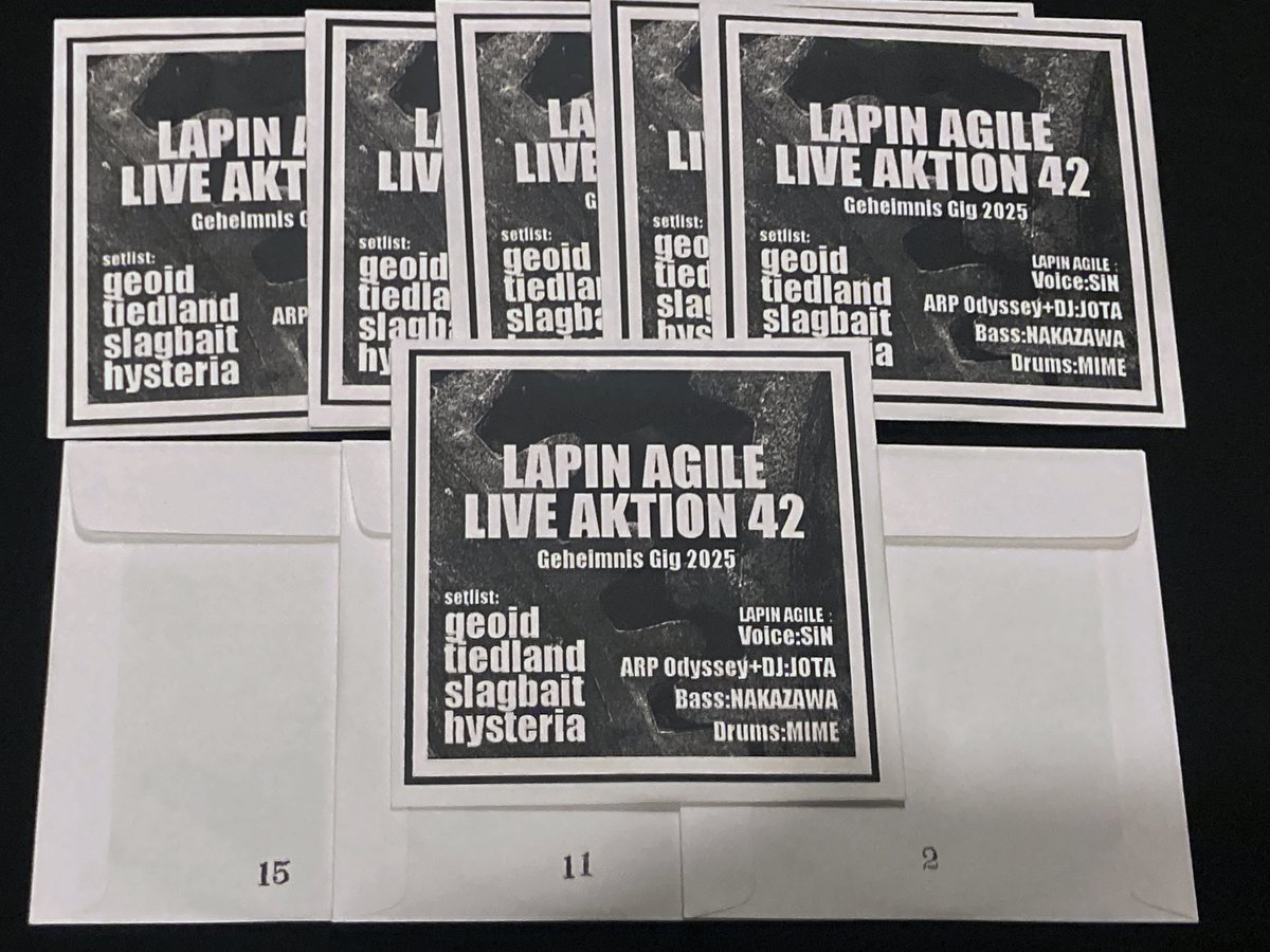 【物販情報】

2/20 高円寺 ShowBoatは、ラパンナジール LIVE-AKTION 50回を記念して無料CD-Rを20枚用意しました。

LAPIN AGILE LIVE-AKTION42
Secret GIG 2025
ナンバリング有り

2025年の某日某所でのSecret GIG実況盤を限定生産
ラパンナジール物販から、ご自由にお持ちください。