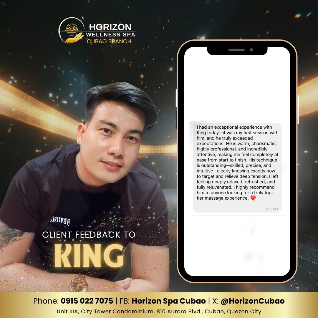 Client love coming through! 💬✨ Big thanks for the wonderful feedback for Therapist King at Horizon Spa Cubao — we’re proud to deliver relaxation that truly makes a difference. See you again for your next well-deserved reset!