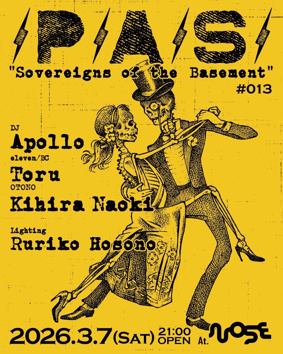 /P/A/S/ 013
"Sovereigns of the Basement"

2024.3.7(Sat) @ NOSE
Open 21:00

DJ:
Apollo(eleven, BC)
Toru(OTONO)
Kihira Naoki

Lighting:
Ruriko Hosono

21:00-22:00 1500yen
2000yen